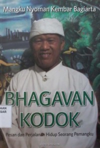 Image of Bhagavan Kodok : pesan dan perjalanan hidup seorang pemangku